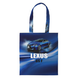 Сумка 3D повседневная с принтом Lexus GS F в Курске, 100% полиэстер | Плотность: 200 г/м2; Размер: 34×35 см; Высота лямок: 30 см | Тематика изображения на принте: gs f | lexus | авто | автомобиль | лексус | машина | спорткар | тачка