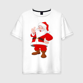 Женская футболка хлопок Oversize с принтом Новый год |Санта Клаус| в Курске, 100% хлопок | свободный крой, круглый ворот, спущенный рукав, длина до линии бедер
 | 