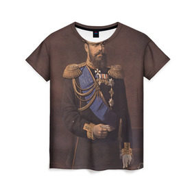 Женская футболка 3D с принтом Александр III Миротворец в Курске, 100% полиэфир ( синтетическое хлопкоподобное полотно) | прямой крой, круглый вырез горловины, длина до линии бедер | имерский царь