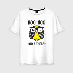 Женская футболка хлопок Oversize с принтом Owl Hoo-hoo! в Курске, 100% хлопок | свободный крой, круглый ворот, спущенный рукав, длина до линии бедер
 | bird | owl | няша | птица | сова | совунья | совушка | сыч