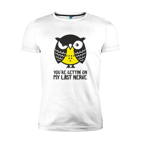 Мужская футболка премиум с принтом Nerves owl в Курске, 92% хлопок, 8% лайкра | приталенный силуэт, круглый вырез ворота, длина до линии бедра, короткий рукав | bird | owl | няша | птица | сова | совунья | совушка | сыч