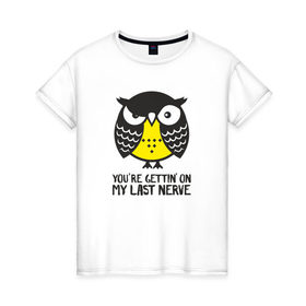 Женская футболка хлопок с принтом Nerves owl в Курске, 100% хлопок | прямой крой, круглый вырез горловины, длина до линии бедер, слегка спущенное плечо | bird | owl | няша | птица | сова | совунья | совушка | сыч