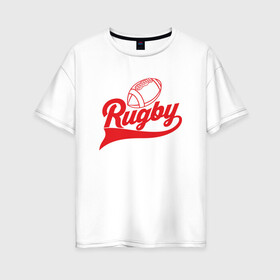 Женская футболка хлопок Oversize с принтом RUGBY в Курске, 100% хлопок | свободный крой, круглый ворот, спущенный рукав, длина до линии бедер
 | america | brokenfinger | dotrugby | league | nails | rugby | rugbyunion | usa | womensrugby | медведь | мяч | регби | россия