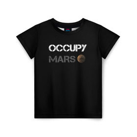 Детская футболка 3D с принтом Захвати Марс в Курске, 100% гипоаллергенный полиэфир | прямой крой, круглый вырез горловины, длина до линии бедер, чуть спущенное плечо, ткань немного тянется | Тематика изображения на принте: mars | space x | илон маск | марс | планеты | спэйс икс
