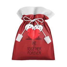 Подарочный 3D мешок с принтом Мы вместе навсегда в Курске, 100% полиэстер | Размер: 29*39 см | 14 | boy | celebration | february | girl | heart | love | valentines day | we are together forever | девочка | день святого валентина | любовь | мальчик | мы вместе навсегда | праздник | сердце | февраль