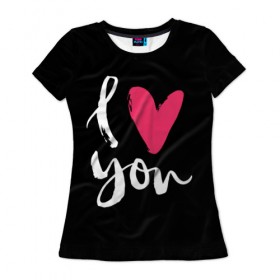 Женская футболка 3D с принтом Valentine`s Day, I Iove you в Курске, 100% полиэфир ( синтетическое хлопкоподобное полотно) | прямой крой, круглый вырез горловины, длина до линии бедер | 14 | february | heart | holiday | i love you | valentines day | день святого валентина | праздник | сердце | февраль | я люблю тебя