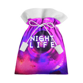 Подарочный 3D мешок с принтом Night life в Курске, 100% полиэстер | Размер: 29*39 см | color | life | night | party | вечеринка | дискотека | жизнь | ночная | ночь | туса