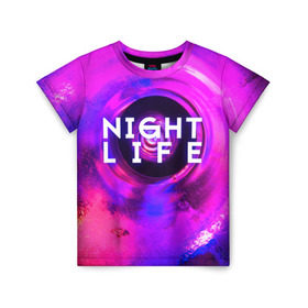 Детская футболка 3D с принтом Night life в Курске, 100% гипоаллергенный полиэфир | прямой крой, круглый вырез горловины, длина до линии бедер, чуть спущенное плечо, ткань немного тянется | color | life | night | party | вечеринка | дискотека | жизнь | ночная | ночь | туса