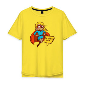 Мужская футболка хлопок Oversize с принтом Super Mom в Курске, 100% хлопок | свободный крой, круглый ворот, “спинка” длиннее передней части | 8 марта | мама | супермама