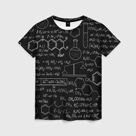 Женская футболка 3D с принтом Химия в Курске, 100% полиэфир ( синтетическое хлопкоподобное полотно) | прямой крой, круглый вырез горловины, длина до линии бедер | Тематика изображения на принте: формула | шпаргалка