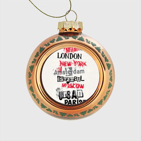 Стеклянный ёлочный шар с принтом Города в Курске, Стекло | Диаметр: 80 мм | amsterdam | istanbul | london | moscow | new york | paris | urban | амстердам | лондон | москва | нью йорк | париж | стамбул