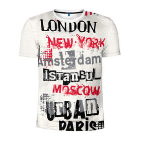 Мужская футболка 3D спортивная с принтом Текстовой арт в Курске, 100% полиэстер с улучшенными характеристиками | приталенный силуэт, круглая горловина, широкие плечи, сужается к линии бедра | amsterdam | istanbul | london | moscow | new york | paris | urban | амстердам | лондон | москва | нью йорк | париж | стамбул