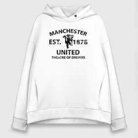 Женское худи Oversize хлопок с принтом Manchester United - Est 1878 (Чёрный) в Курске, френч-терри — 70% хлопок, 30% полиэстер. Мягкий теплый начес внутри —100% хлопок | боковые карманы, эластичные манжеты и нижняя кромка, капюшон на магнитной кнопке | Тематика изображения на принте: manchester united | манчестер юнайтед | футбол