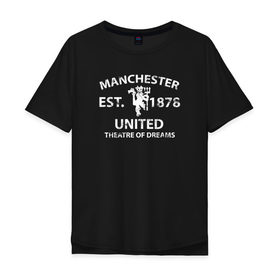 Мужская футболка хлопок Oversize с принтом Manchester United - Est.1878 (Белый) в Курске, 100% хлопок | свободный крой, круглый ворот, “спинка” длиннее передней части | manchester united | манчестер юнайтед | футбол