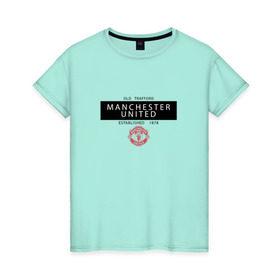 Женская футболка хлопок с принтом Manchester United - Established 1878 (чёрный) в Курске, 100% хлопок | прямой крой, круглый вырез горловины, длина до линии бедер, слегка спущенное плечо | manchester united | манчестер юнайтед | футбол