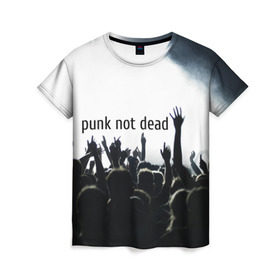 Женская футболка 3D с принтом Punk not dead в Курске, 100% полиэфир ( синтетическое хлопкоподобное полотно) | прямой крой, круглый вырез горловины, длина до линии бедер | punk not dead | бит | группа | драйв | дым | зал | концерт | музыка | надпись | панк | панк не умрет | панки | рок | слова | танцы | туман | тусовка | фраза | хой