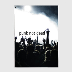 Постер с принтом Punk not dead в Курске, 100% бумага
 | бумага, плотность 150 мг. Матовая, но за счет высокого коэффициента гладкости имеет небольшой блеск и дает на свету блики, но в отличии от глянцевой бумаги не покрыта лаком | punk not dead | бит | группа | драйв | дым | зал | концерт | музыка | надпись | панк | панк не умрет | панки | рок | слова | танцы | туман | тусовка | фраза | хой