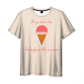Мужская футболка 3D с принтом All you need is love в Курске, 100% полиэфир | прямой крой, круглый вырез горловины, длина до линии бедер | Тематика изображения на принте: food | ice cream | love | вкусно | еда | мороженое