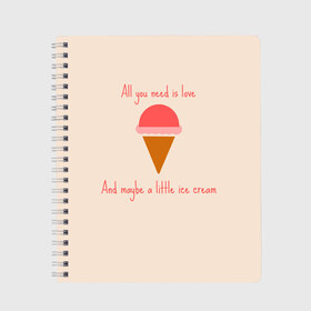 Тетрадь с принтом All you need is love в Курске, 100% бумага | 48 листов, плотность листов — 60 г/м2, плотность картонной обложки — 250 г/м2. Листы скреплены сбоку удобной пружинной спиралью. Уголки страниц и обложки скругленные. Цвет линий — светло-серый
 | food | ice cream | love | вкусно | еда | мороженое
