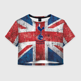 Женская футболка 3D укороченная с принтом Tottenham №1! в Курске, 100% полиэстер | круглая горловина, длина футболки до линии талии, рукава с отворотами | fc | tottenham hotspur | тоттенхэм | фк | футбольный клуб | хотспур