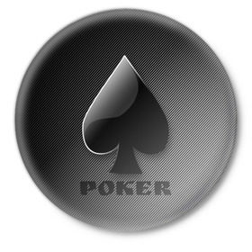 Значок с принтом Poker (пики) в Курске,  металл | круглая форма, металлическая застежка в виде булавки | Тематика изображения на принте: 