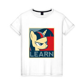Женская футболка хлопок с принтом Learn Твайлайт Спаркл в Курске, 100% хлопок | прямой крой, круглый вырез горловины, длина до линии бедер, слегка спущенное плечо | learn | twilight sparkle | твайлайт спаркл