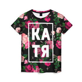 Женская футболка 3D с принтом Катя в Курске, 100% полиэфир ( синтетическое хлопкоподобное полотно) | прямой крой, круглый вырез горловины, длина до линии бедер | девочка | девушка | екатерина | женщина | имена | имя | катерина | катька | катя | рина | роза | цвет
