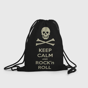 Рюкзак-мешок 3D с принтом Keep Calm and ROCK в Курске, 100% полиэстер | плотность ткани — 200 г/м2, размер — 35 х 45 см; лямки — толстые шнурки, застежка на шнуровке, без карманов и подкладки | music | rock | rock and roll | музыка | рок