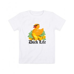 Детская футболка хлопок с принтом Duck Life в Курске, 100% хлопок | круглый вырез горловины, полуприлегающий силуэт, длина до линии бедер | duck | ducklife | life | thuglife | утка | уточка
