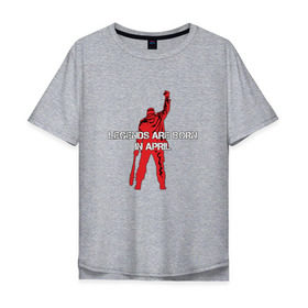 Мужская футболка хлопок Oversize с принтом Legends are born in April в Курске, 100% хлопок | свободный крой, круглый ворот, “спинка” длиннее передней части | 
