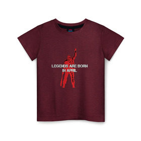 Детская футболка хлопок с принтом Legends are born in April в Курске, 100% хлопок | круглый вырез горловины, полуприлегающий силуэт, длина до линии бедер | 