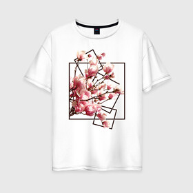 Женская футболка хлопок Oversize с принтом Магнолия в Курске, 100% хлопок | свободный крой, круглый ворот, спущенный рукав, длина до линии бедер
 | весна | геометрия | деревья | квадраты | цветение | цветы