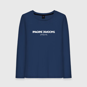 Женский лонгслив хлопок с принтом Imagine Dragons Evolve 1 в Курске, 100% хлопок |  | dragons | evolve | imagine