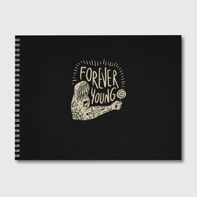 Альбом для рисования с принтом Вечно молодой! в Курске, 100% бумага
 | матовая бумага, плотность 200 мг. | Тематика изображения на принте: forever young | конфета | молодость | рука | татуировка | юность