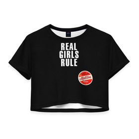 Женская футболка 3D укороченная с принтом Девчонки рулят black в Курске, 100% полиэстер | круглая горловина, длина футболки до линии талии, рукава с отворотами | 