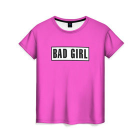 Женская футболка 3D с принтом BAD GIRL в Курске, 100% полиэфир ( синтетическое хлопкоподобное полотно) | прямой крой, круглый вырез горловины, длина до линии бедер | badgirl | barbie | beach party | beaches | bride | crew | girl | girlfriends | henparty | pink | power | princess | real girls | superbride | team | девичник | для влюбленных | для подруг | замуж | море | невеста | отдых | пляж | пляжная вечеринка | подру