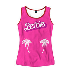 Женская майка 3D с принтом Barbie пальмы в Курске, 100% полиэстер | круглая горловина, прямой силуэт, длина до линии бедра | badgirl | barbie | beach party | beaches | bride | crew | girl | girlfriends | henparty | pink | power | princess | real girls | superbride | team | девичник | для влюбленных | для подруг | замуж | море | невеста | отдых | пляж | пляжная вечеринка | подру