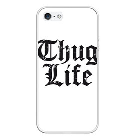 Чехол для iPhone 5/5S матовый с принтом Thug Life в Курске, Силикон | Область печати: задняя сторона чехла, без боковых панелей | Тематика изображения на принте: 2pac | amaru | life | shakur | thug | thung | tupac