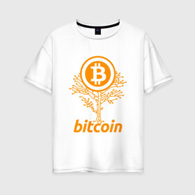 Женская футболка хлопок Oversize с принтом Bitcoin Tree - Дерево Биткоин в Курске, 100% хлопок | свободный крой, круглый ворот, спущенный рукав, длина до линии бедер
 | bitcoin | blockchain | tree | биткоин | блокчейн | валюта | деньги | дерево | крипто | криптовалюта | майнинг | технологии