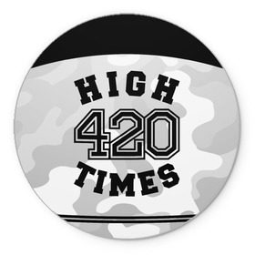 Коврик круглый с принтом High Times 420 Camo в Курске, резина и полиэстер | круглая форма, изображение наносится на всю лицевую часть | camouflage | камо | камуфляж