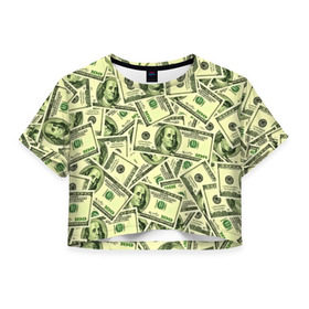 Женская футболка 3D укороченная с принтом Benjamin Franklin в Курске, 100% полиэстер | круглая горловина, длина футболки до линии талии, рукава с отворотами | 3d | benjamin franklin | америка | богатство | валюта | денежные купюры | деньги | доллар | зеленые | сша | текстуры