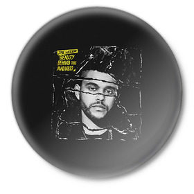 Значок с принтом The Weeknd в Курске,  металл | круглая форма, металлическая застежка в виде булавки | the weeknd | викенд | тесфайе | уикенд