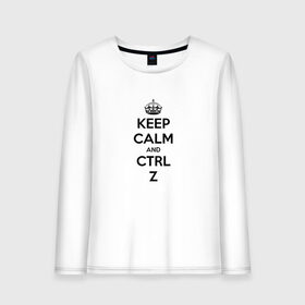 Женский лонгслив хлопок с принтом Keep Calm And Ctrl + Z в Курске, 100% хлопок |  | ctrl + z | ctrl. z | keep calm | keep calm and | keep calm and ctrl z