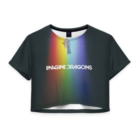 Женская футболка 3D укороченная с принтом Imagine Dragons в Курске, 100% полиэстер | круглая горловина, длина футболки до линии талии, рукава с отворотами | demons | evolve | mirrors | radioactive | драконы | космос | музыка | нло | ночь | поп | радуга | рок | свет