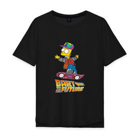 Мужская футболка хлопок Oversize с принтом Bart to the future в Курске, 100% хлопок | свободный крой, круглый ворот, “спинка” длиннее передней части | back to the future | bart | homer | simpsons | барт | гомер | делореан | марти | машина времени | мультфильм | симпсоны