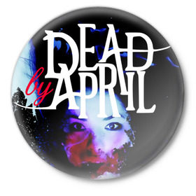 Значок с принтом Dead by April в Курске,  металл | круглая форма, металлическая застежка в виде булавки | dba | dead by april | дэд бай эйприл