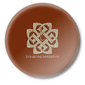 Значок с принтом BREAKING BENJAMIN в Курске,  металл | круглая форма, металлическая застежка в виде булавки | breaking benjamin