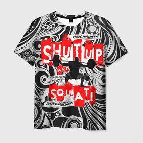 Мужская футболка 3D с принтом Powerlifting shut up and squat в Курске, 100% полиэфир | прямой крой, круглый вырез горловины, длина до линии бедер | powerlifting | shut up and squat | пауэрлифтинг