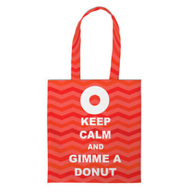Сумка 3D повседневная с принтом Gimme a donut в Курске, 100% полиэстер | Плотность: 200 г/м2; Размер: 34×35 см; Высота лямок: 30 см | keep calm | полосы | сериал | твин пикс | текстура | фильмы