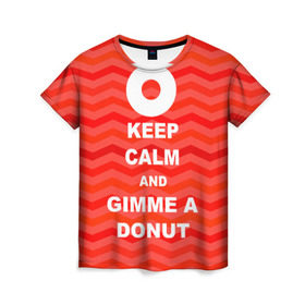 Женская футболка 3D с принтом Gimme a donut в Курске, 100% полиэфир ( синтетическое хлопкоподобное полотно) | прямой крой, круглый вырез горловины, длина до линии бедер | keep calm | полосы | сериал | твин пикс | текстура | фильмы